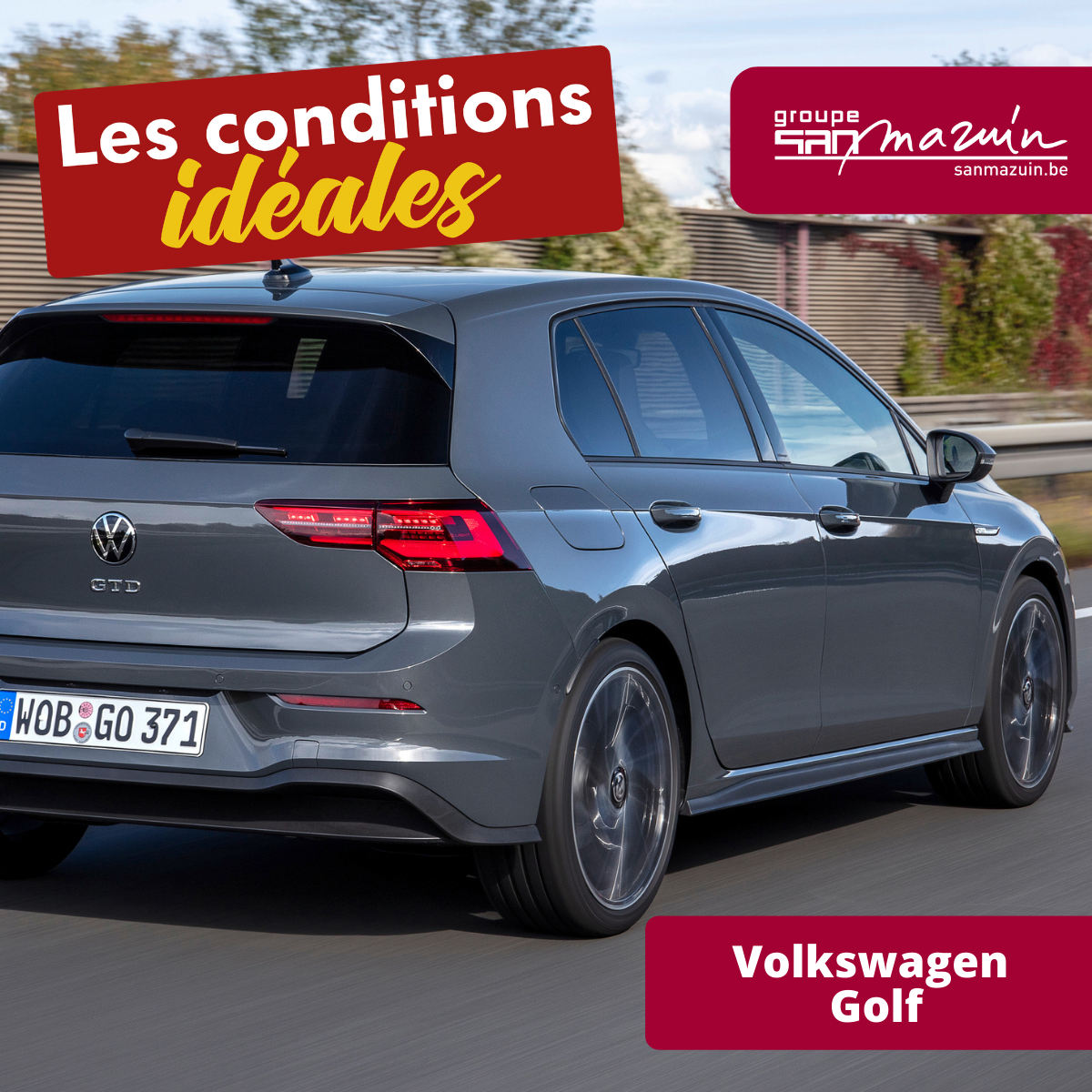 Condition idéales SAN Mazuin Volkswagen Golf